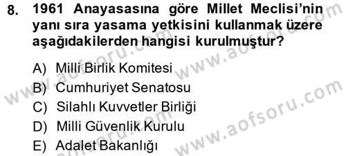 Türkiye Cumhuriyeti Siyasî Tarihi Dersi 2013 - 2014 Yılı (Final) Dönem Sonu Sınav Soruları 8. Soru