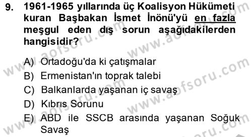 Türkiye Cumhuriyeti Siyasî Tarihi Dersi 2013 - 2014 Yılı (Final) Dönem Sonu Sınav Soruları 9. Soru