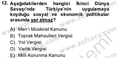 Türkiye Cumhuriyeti Siyasî Tarihi Dersi 2013 - 2014 Yılı Tek Ders Sınav Soruları 12. Soru