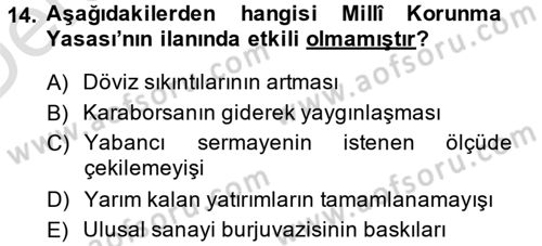 Türkiye Cumhuriyeti Siyasî Tarihi Dersi 2013 - 2014 Yılı Tek Ders Sınav Soruları 14. Soru