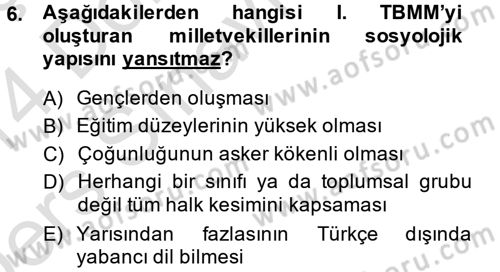 Türkiye Cumhuriyeti Siyasî Tarihi Dersi 2013 - 2014 Yılı Tek Ders Sınav Soruları 6. Soru