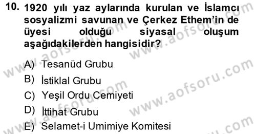 Türkiye Cumhuriyeti Siyasî Tarihi Dersi 2014 - 2015 Yılı (Vize) Ara Sınavı 10. Soru