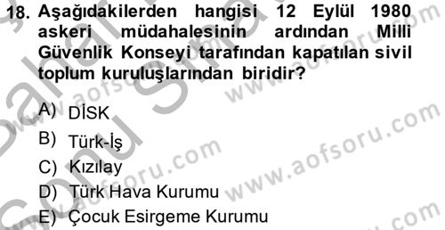 Türkiye Cumhuriyeti Siyasî Tarihi Dersi 2014 - 2015 Yılı (Final) Dönem Sonu Sınav Soruları 18. Soru