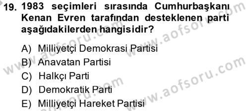 Türkiye Cumhuriyeti Siyasî Tarihi Dersi 2014 - 2015 Yılı (Final) Dönem Sonu Sınav Soruları 19. Soru