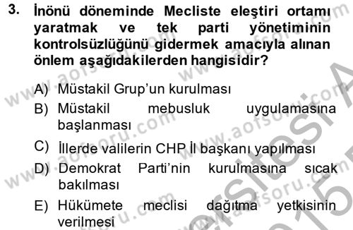 Türkiye Cumhuriyeti Siyasî Tarihi Dersi 2014 - 2015 Yılı (Final) Dönem Sonu Sınav Soruları 3. Soru