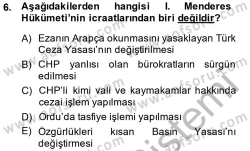 Türkiye Cumhuriyeti Siyasî Tarihi Dersi 2014 - 2015 Yılı (Final) Dönem Sonu Sınav Soruları 6. Soru