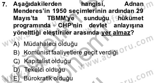 Türkiye Cumhuriyeti Siyasî Tarihi Dersi 2014 - 2015 Yılı (Final) Dönem Sonu Sınav Soruları 7. Soru