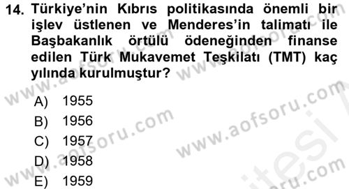 Türkiye Cumhuriyeti Siyasî Tarihi Dersi 2015 - 2016 Yılı (Vize) Ara Sınav Soruları 14. Soru