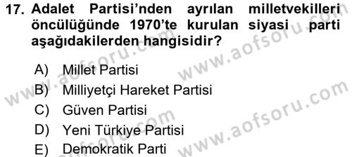 Türkiye Cumhuriyeti Siyasî Tarihi Dersi 2015 - 2016 Yılı (Vize) Ara Sınav Soruları 17. Soru