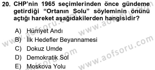 Türkiye Cumhuriyeti Siyasî Tarihi Dersi 2015 - 2016 Yılı (Vize) Ara Sınav Soruları 20. Soru