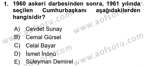 Türkiye Cumhuriyeti Siyasî Tarihi Dersi 2015 - 2016 Yılı (Final) Dönem Sonu Sınavı 1. Soru