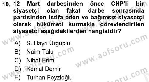 Türkiye Cumhuriyeti Siyasî Tarihi Dersi 2015 - 2016 Yılı Tek Ders Sınav Soruları 10. Soru