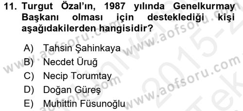 Türkiye Cumhuriyeti Siyasî Tarihi Dersi 2015 - 2016 Yılı Tek Ders Sınav Soruları 11. Soru