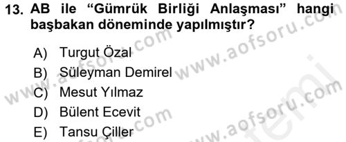 Türkiye Cumhuriyeti Siyasî Tarihi Dersi 2015 - 2016 Yılı Tek Ders Sınav Soruları 13. Soru