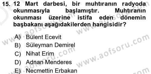 Türkiye Cumhuriyeti Siyasî Tarihi Dersi 2015 - 2016 Yılı Tek Ders Sınav Soruları 15. Soru