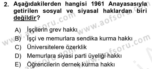 Türkiye Cumhuriyeti Siyasî Tarihi Dersi 2015 - 2016 Yılı Tek Ders Sınav Soruları 2. Soru