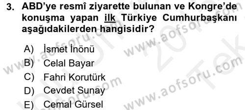 Türkiye Cumhuriyeti Siyasî Tarihi Dersi 2015 - 2016 Yılı Tek Ders Sınav Soruları 3. Soru