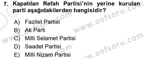 Türkiye Cumhuriyeti Siyasî Tarihi Dersi 2015 - 2016 Yılı Tek Ders Sınav Soruları 7. Soru