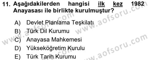 Türkiye Cumhuriyeti Siyasî Tarihi Dersi 2016 - 2017 Yılı 3 Ders Sınav Soruları 11. Soru