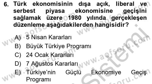 Türkiye Cumhuriyeti Siyasî Tarihi Dersi 2016 - 2017 Yılı 3 Ders Sınav Soruları 6. Soru