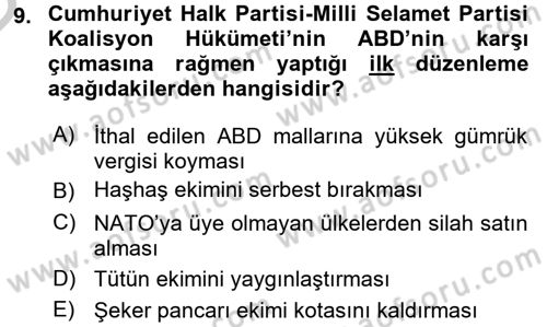 Türkiye Cumhuriyeti Siyasî Tarihi Dersi 2016 - 2017 Yılı 3 Ders Sınav Soruları 9. Soru
