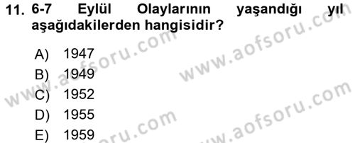 Türkiye Cumhuriyeti Siyasî Tarihi Dersi 2016 - 2017 Yılı (Vize) Ara Sınav Soruları 11. Soru