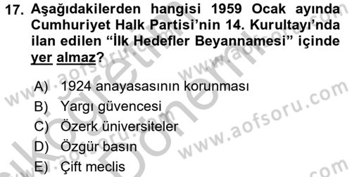 Türkiye Cumhuriyeti Siyasî Tarihi Dersi 2016 - 2017 Yılı (Vize) Ara Sınav Soruları 17. Soru