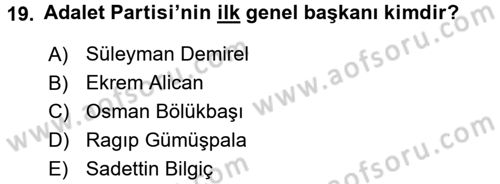 Türkiye Cumhuriyeti Siyasî Tarihi Dersi 2016 - 2017 Yılı (Vize) Ara Sınav Soruları 19. Soru