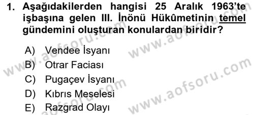 Türkiye Cumhuriyeti Siyasî Tarihi Dersi 2016 - 2017 Yılı (Final) Dönem Sonu Sınav Soruları 1. Soru
