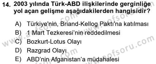 Türkiye Cumhuriyeti Siyasî Tarihi Dersi 2016 - 2017 Yılı (Final) Dönem Sonu Sınav Soruları 14. Soru