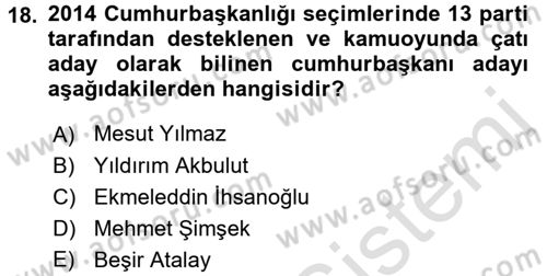 Türkiye Cumhuriyeti Siyasî Tarihi Dersi 2016 - 2017 Yılı (Final) Dönem Sonu Sınav Soruları 18. Soru