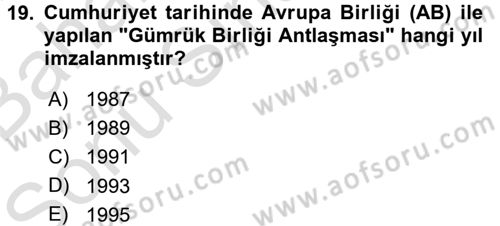 Türkiye Cumhuriyeti Siyasî Tarihi Dersi 2016 - 2017 Yılı (Final) Dönem Sonu Sınav Soruları 19. Soru