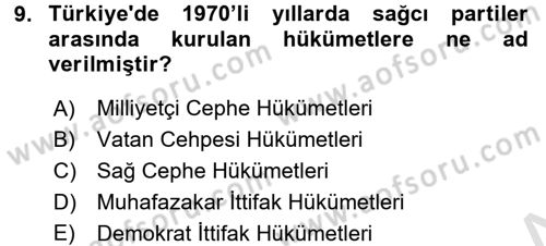 Türkiye Cumhuriyeti Siyasî Tarihi Dersi 2016 - 2017 Yılı (Final) Dönem Sonu Sınav Soruları 9. Soru