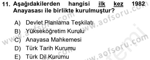 Türkiye Cumhuriyeti Siyasî Tarihi Dersi 2017 - 2018 Yılı 3 Ders Sınav Soruları 11. Soru