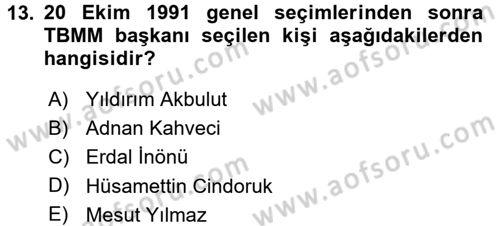 Türkiye Cumhuriyeti Siyasî Tarihi Dersi 2017 - 2018 Yılı 3 Ders Sınav Soruları 13. Soru