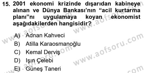 Türkiye Cumhuriyeti Siyasî Tarihi Dersi 2017 - 2018 Yılı 3 Ders Sınav Soruları 15. Soru