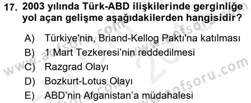 Türkiye Cumhuriyeti Siyasî Tarihi Dersi 2017 - 2018 Yılı 3 Ders Sınav Soruları 17. Soru