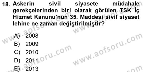 Türkiye Cumhuriyeti Siyasî Tarihi Dersi 2017 - 2018 Yılı 3 Ders Sınav Soruları 18. Soru