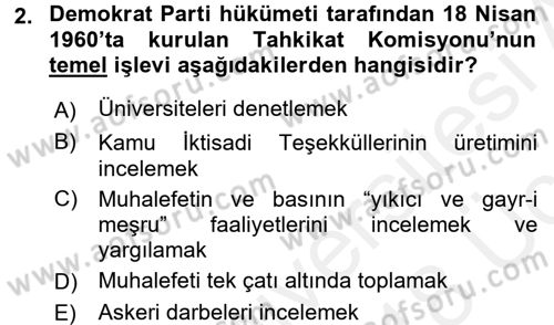 Türkiye Cumhuriyeti Siyasî Tarihi Dersi 2017 - 2018 Yılı 3 Ders Sınav Soruları 2. Soru