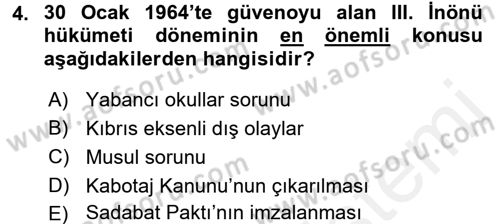 Türkiye Cumhuriyeti Siyasî Tarihi Dersi 2017 - 2018 Yılı 3 Ders Sınav Soruları 4. Soru