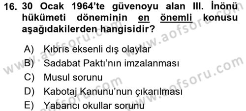 Türkiye Cumhuriyeti Siyasî Tarihi Dersi 2017 - 2018 Yılı (Vize) Ara Sınav Soruları 16. Soru