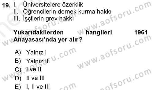 Türkiye Cumhuriyeti Siyasî Tarihi Dersi 2017 - 2018 Yılı (Vize) Ara Sınav Soruları 19. Soru
