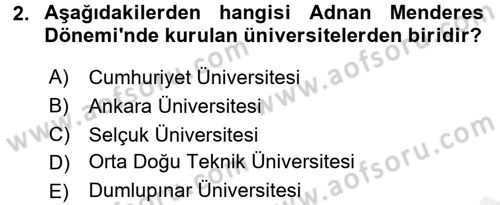 Türkiye Cumhuriyeti Siyasî Tarihi Dersi 2017 - 2018 Yılı (Final) Dönem Sonu Sınav Soruları 2. Soru