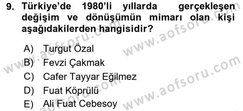 Türkiye Cumhuriyeti Siyasî Tarihi Dersi 2017 - 2018 Yılı (Final) Dönem Sonu Sınav Soruları 9. Soru