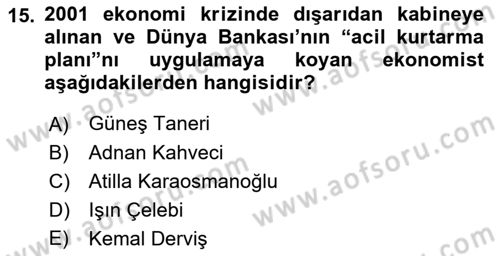 Türkiye Cumhuriyeti Siyasî Tarihi Dersi 2018 - 2019 Yılı 3 Ders Sınav Soruları 15. Soru