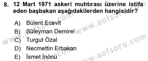 Türkiye Cumhuriyeti Siyasî Tarihi Dersi 2018 - 2019 Yılı 3 Ders Sınav Soruları 8. Soru