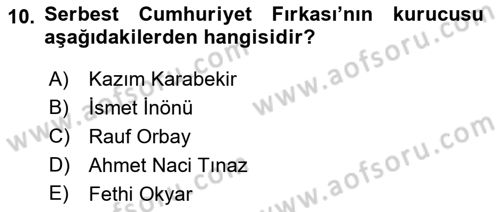 Türkiye Cumhuriyeti Siyasî Tarihi Dersi 2018 - 2019 Yılı (Vize) Ara Sınav Soruları 10. Soru