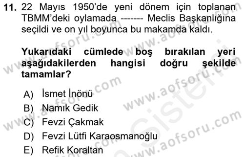 Türkiye Cumhuriyeti Siyasî Tarihi Dersi 2018 - 2019 Yılı (Vize) Ara Sınav Soruları 11. Soru