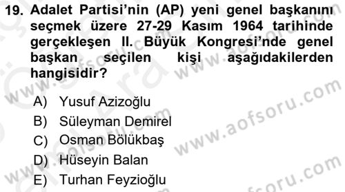 Türkiye Cumhuriyeti Siyasî Tarihi Dersi 2018 - 2019 Yılı (Vize) Ara Sınav Soruları 19. Soru