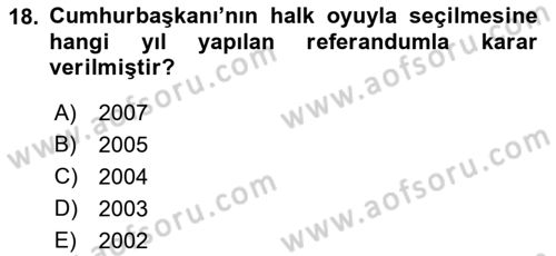 Türkiye Cumhuriyeti Siyasî Tarihi Dersi 2018 - 2019 Yılı (Final) Dönem Sonu Sınavı 18. Soru